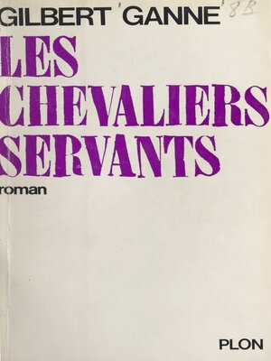 cover image of Les chevaliers servants